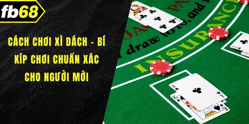 Cách chơi xì dách
