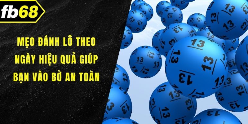 Mẹo đánh lô theo ngày