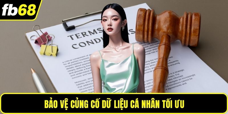 Bảo vệ củng cố dữ liệu cá nhân tối ưu